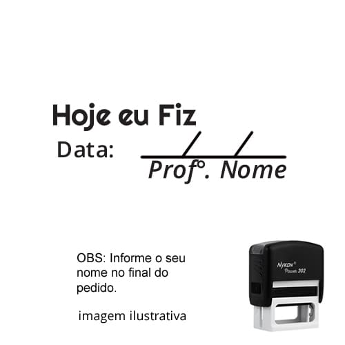 CARIMBO PARA PROFESSORES - VISTO – HOJE EU FIZ +  NOME PERSONALIZADO 1,2 cm x 3,8